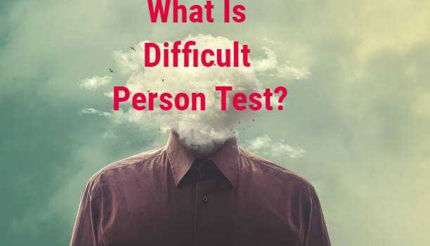 Difficult Person Test