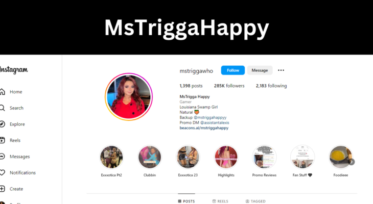 Who Is MsTriggaHappy