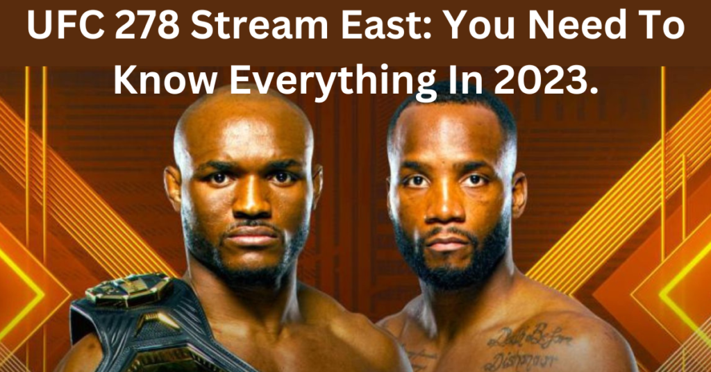 UFC 278 Stream East