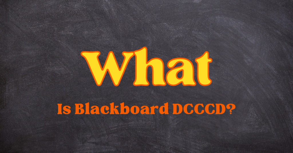 What Is Blackboard DCCCD